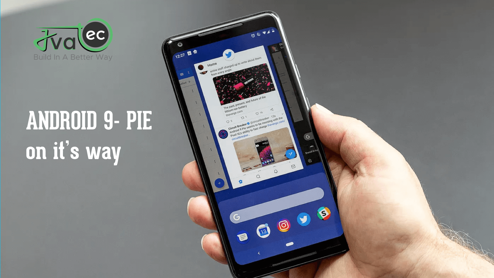 ANDROID 9- PIE on it’s way | Blog JVA TEC Private Limited