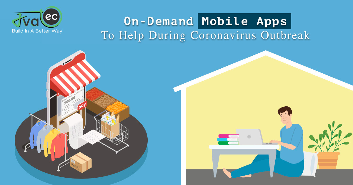 On-Demand Mobile Apps – To Help During C...